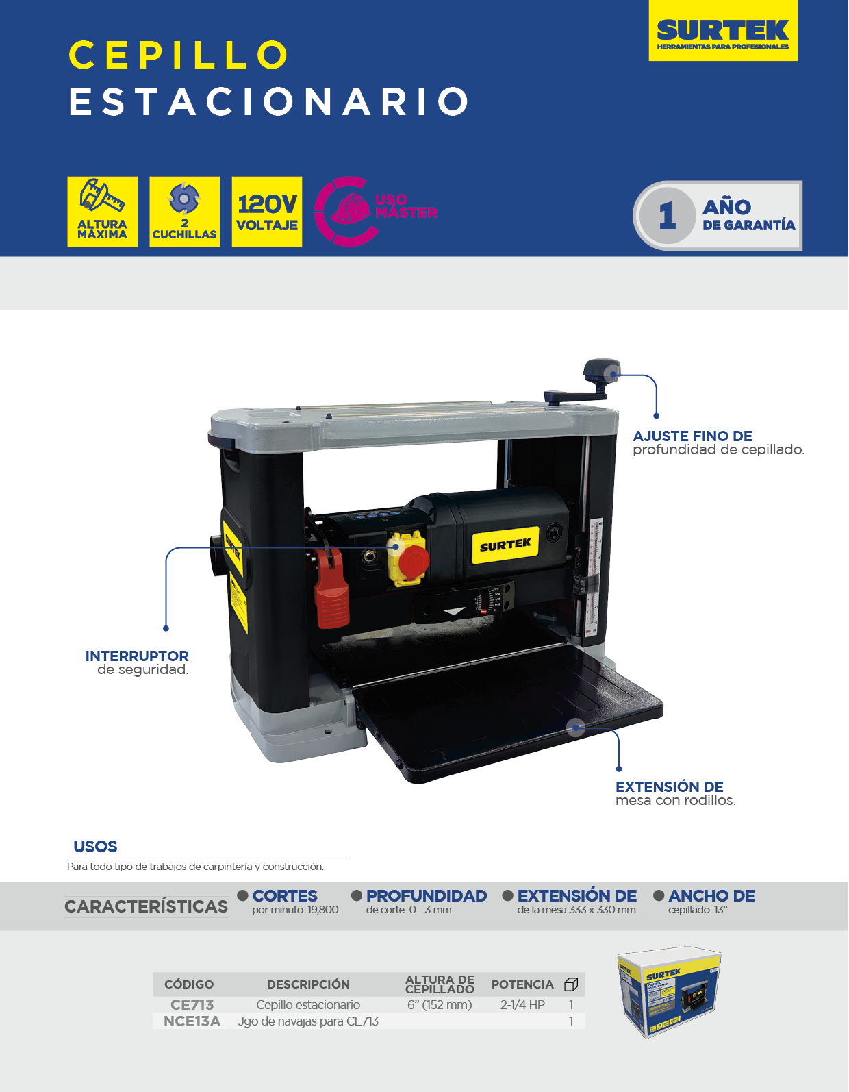CE713 Cepillo estacionario 13" 2-1/2 HP, 1800 W, 120 V, 9300 RPM 1 fase - Imagen 2